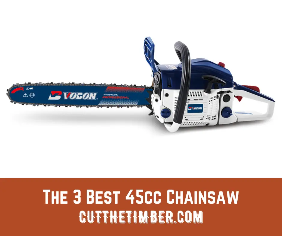 Chainsaw makes quick work of all those tough tasks like cutting down trees and making firewood. Here are the 3 best 45cc chainsaws.