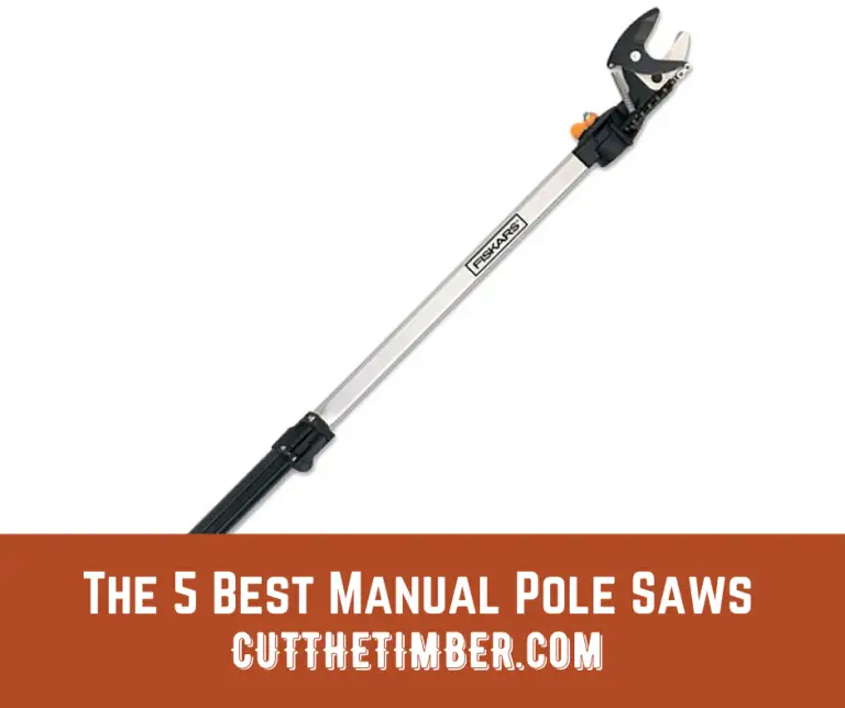 The 5 Best Manual Pole Saws Cut The Timber