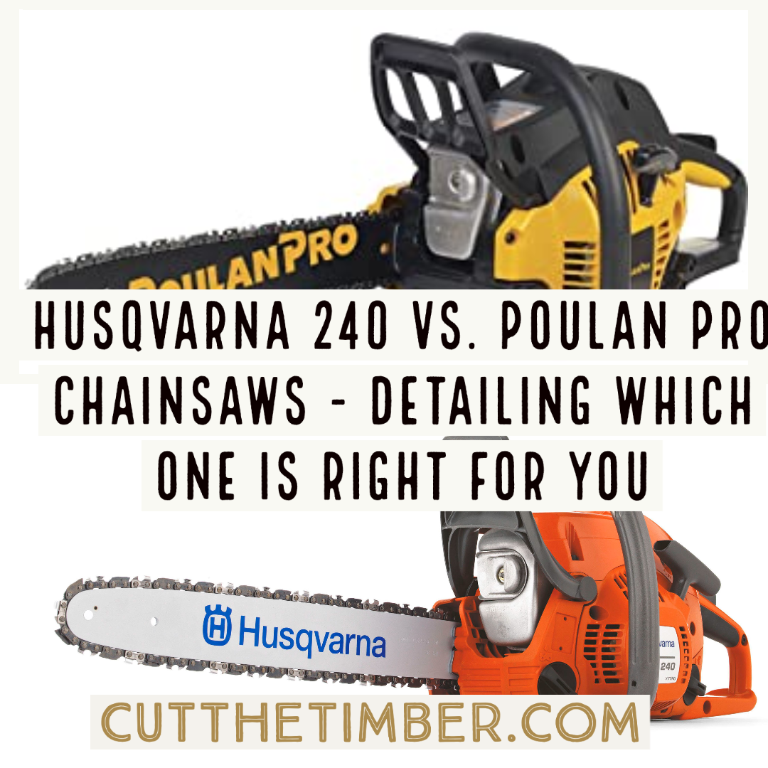 In order to understand these differences, we’ll need to take a closer look at each one individually. Husqvarna 240 vs. Poulan Pro chainsaws, here we go!